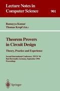 Theorem Provers in Circuit Design: Theory, Practice and Experience: Second International Conference, TPCD 94, Bad Herrenalb, Germany, September 26-28, 1994. Proceedings