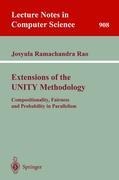 Extensions of the UNITY Methodology: Compositionality, Fairness and Probability in Parallelism