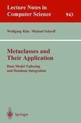 Metaclasses and Their Application: Data Model Tailoring and Database Integration