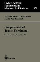 Computer-Aided Transit Scheduling: Proceedings of the Sixth International Workshop on Computer-Aided Scheduling of Public Transport