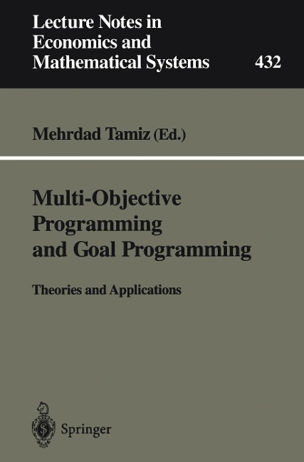 Multi-Objective Programming and Goal Programming: Theories and Applications