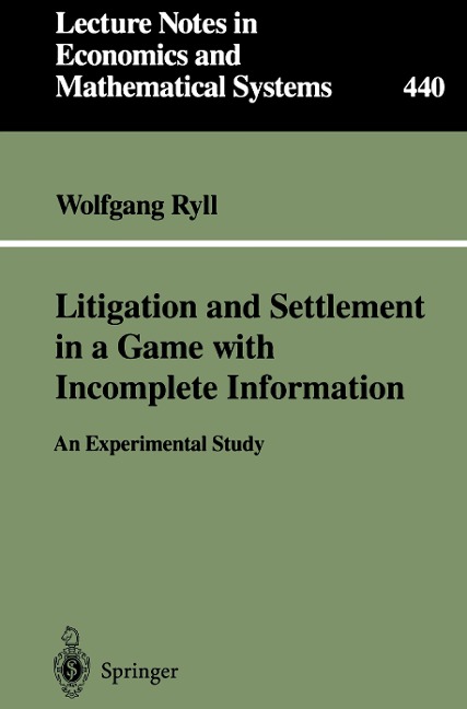 Litigation and Settlement in a Game with Incomplete Information: An Experimental Study