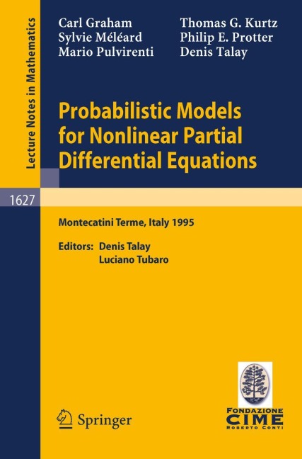 Probabilistic Models for Nonlinear Partial Differential Equations: Lectures given at the 1st Session of the Centro Internazionale Matematico Estivo (C.I.M.E.) held in Montecatini Terme, Italy, May 22-30, 1995