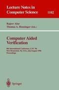 Computer Aided Verification: 8th International Conference, CAV 96, New Brunswick, NJ, USA, July 31 - August 3, 1996. Proceedings