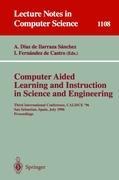 Computer Aided Learning and Instruction in Science and Engineering: Third International Conference, CALISCE96, San Sebastian, Spain, July 29 - 31, 1996, Proceedings