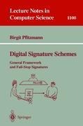 Digital Signature Schemes: General Framework and Fail-Stop Signatures
