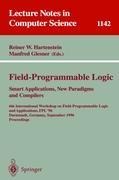 Field-Programmable Logic, Smart Applications, New Paradigms and Compilers: 6th International Workshop on Field-Programmable Logic and Applications, FPL 96, Darmstadt, Germany, September 23 - 25, Proceedings