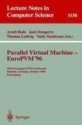 Parallel Virtual Machine - EuroPVM96: Third European PVM Conference, Munich, Germany, October, 7 - 9, 1996. Proceedings