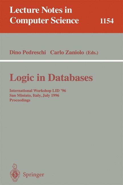Logic in Databases: International Workshop LID 96, San Miniato, Italy, July 1 - 2, 1996. Proceedings