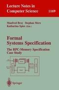 Formal Systems Specification: The RPC-Memory Specification Case Study