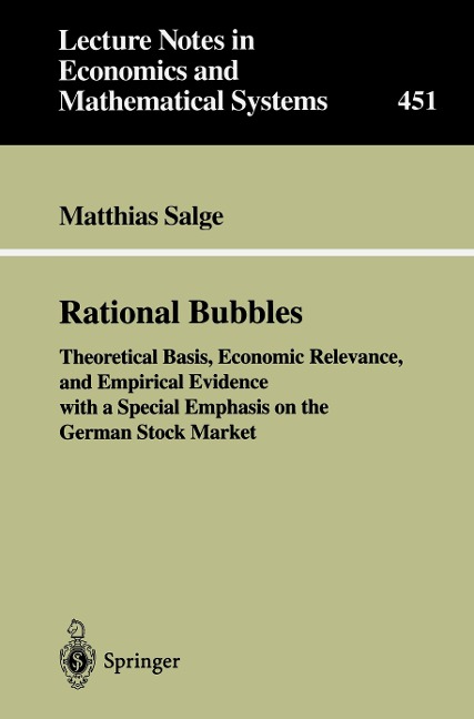 Rational Bubbles: Theoretical Basis, Economic Relevance, and Empirical Evidence with a Special Emphasis on the German Stock Market