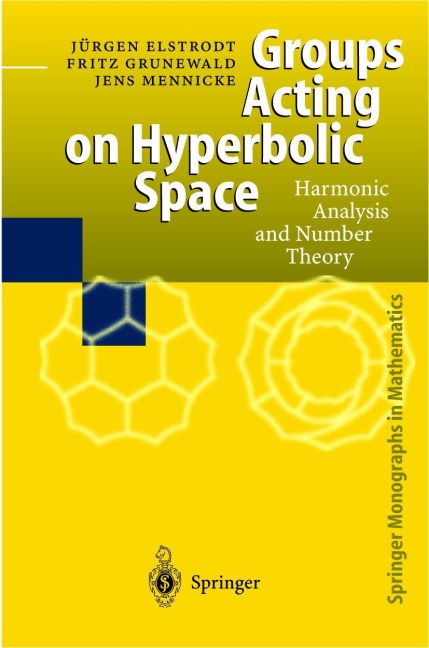 Groups Acting on Hyperbolic Space: Harmonic Analysis and Number Theory