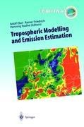 Tropospheric Modelling and Emission Estimation: Chemical Transport and Emission Modelling on Regional, Global and Urban Scales Chemistry Chemistry