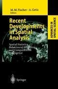 Recent Developments in Spatial Analysis: Spatial Statistics, Behavioural Modelling, and Computational Intelligence