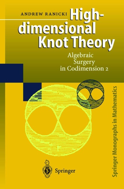 High-dimensional Knot Theory: Algebraic Surgery in Codimension 2
