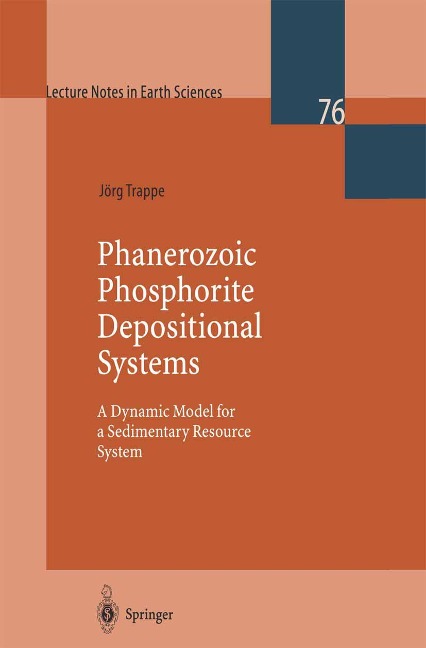 Phanerozoic Phosphorite Depositional Systems: A Dynamic Model for a Sedimentary Resource System