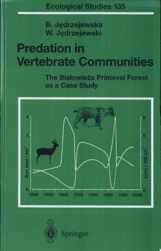 Predation in Vertebrate Communities The Bialowieza Primeval Forest as a Case Study