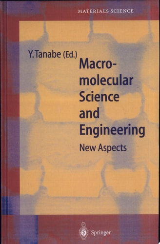Macromolecular Science and Engineering New Aspects