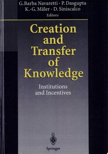 Creation and Transfer of Knowledge Institutions and Incentives