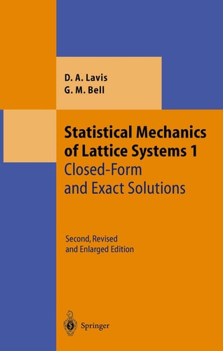 Statistical Mechanics of Lattice Systems Volume 1: Closed-Form and Exact Solutions
