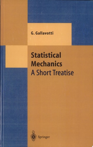 Statistical Mechanics A Short Treatise