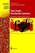 Two-Scale Stochastic Systems: Asymptotic Analysis and Control