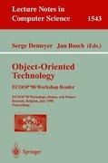 Object-Oriented Technology. ECOOP 98 Workshop Reader: ECOOP98 Workshop, Demos, and Posters Brussels, Belgium, July 20-24, 1998 Proceedings