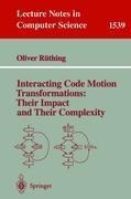 Interacting Code Motion Transformations: Their Impact and Their Complexity