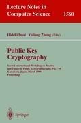 Public Key Cryptography: Second International Workshop on Practice and Theory in Public Key Cryptography, PKC99, Kamakura, Japan, March 1-3, 1999, Proceedings