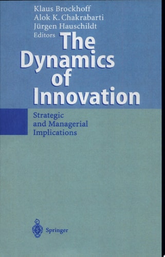 The Dynamics of Innovation Strategic and Managerial Implications