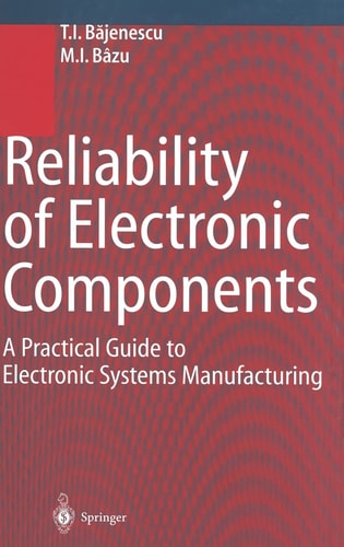Reliability of Electronic Components: A Practical Guide to Electronic Systems Manufacturing