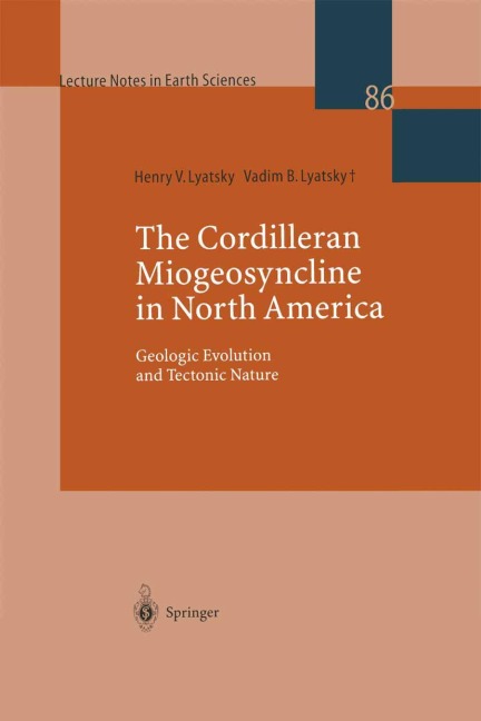The Cordilleran Miogeosyncline in North America: Geologic Evolution and Tectonic Nature