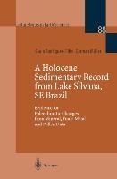 A Holocene Sedimentary Record from Lake Silvana, SE Brazil: Evidence for Paleoclimatic Changes from Mineral, Trace-Metal and Pollen Data