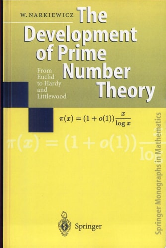 The Development of Prime Number Theory From Euclid to Hardy and Littlewood