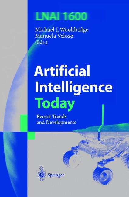 Artificial Intelligence Today: Recent Trends and Developments