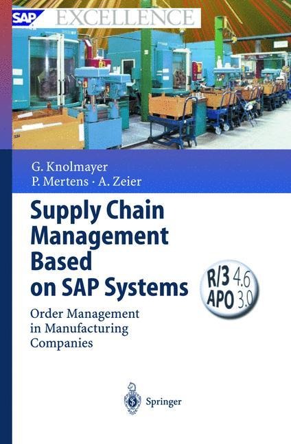 Supply Chain Management Based on SAP Systems: Order Management in Manufacturing Companies