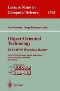 Object-Oriented Technology. ECOOP99 Workshop Reader: ECOOP99 Workshops, Panels, and Posters, Lisbon, Portugal, June 14-18, 1999 Proceedings