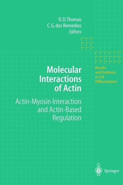 Molecular Interactions of Actin: Actin-Myosin Interaction and Actin-Based Regulation