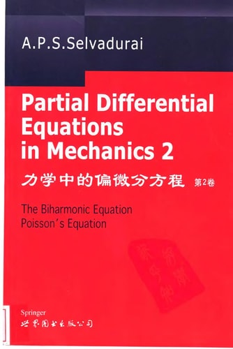 Partial Differential Equations in Mechanics 2 The Biharmonic Equation, Poisson's Equation
