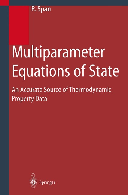 Multiparameter Equations of State: An Accurate Source of Thermodynamic Property Data