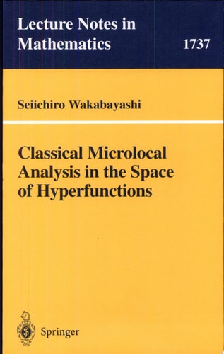 Classical Microlocal Analysis in the Space of Hyperfunctions