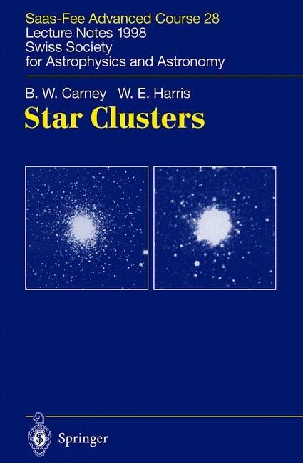 Star Clusters: Saas-Fee Advanced Course 28. Lecture Notes 1998 Swiss Society for Astrophysics and Astronomy
