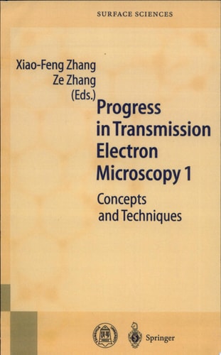 Progress in Transmission Electron Microscopy 1 Concepts and Techniques