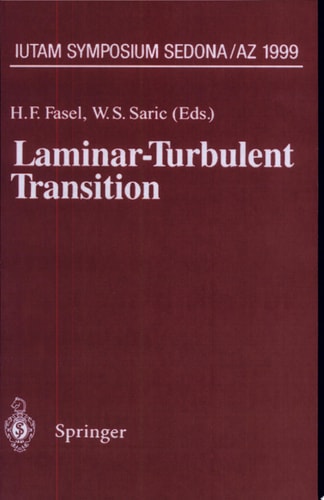 Laminar-Turbulent Transition IUTAM Symposium, Sedona/AZ September 13-17, 1999