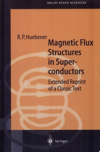 Magnetic Flux Structures in Superconductors Extended Reprint of a Classic Text
