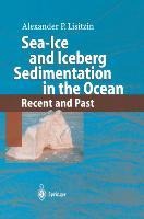 Sea-Ice and Iceberg Sedimentation in the Ocean: Recent and Past
