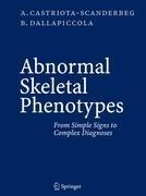 Abnormal Skeletal Phenotypes: From Simple Signs to Complex Diagnoses