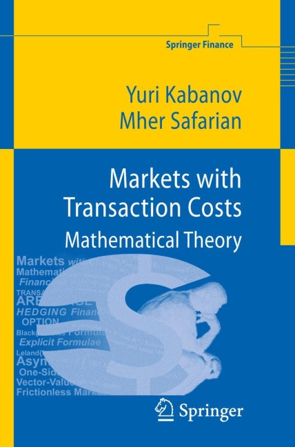 Markets with Transaction Costs: Mathematical Theory