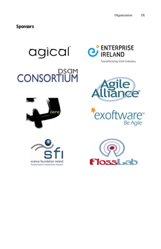 Agile Processes in Software Engineering and Extreme Programming 9th International Conference, XP 2008, Limerick, Ireland, June 10-14, 2008, Proceedings