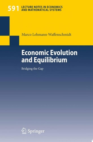 Economic Evolution and Equilibrium Bridging the Gap
